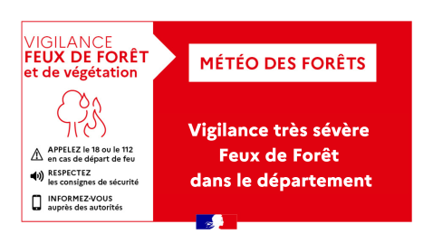 VIGILANCE-FEUX-DE-FORET-PASSAGE-AU-NIVEAU-VIGILANCE-TRES-SEVERE.png